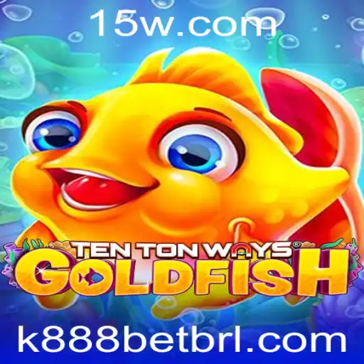 Explorando o Fascinante Mundo de TenTonWaysGoldfish e k888 Bet